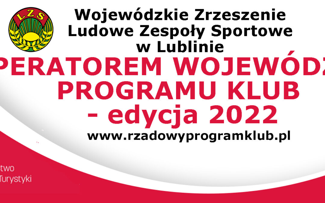 WZ LZS w Lublinie operatorem wojewódzkim Programu Klub – edycja 2022