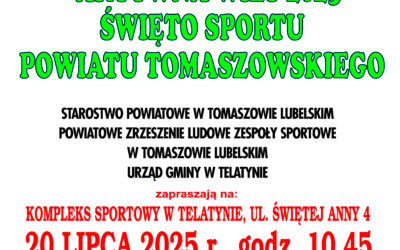 Igrzyska Powiatowe „Aktywna Wieś 2025”- Święto Sportu Powiatu Tomaszowskiego